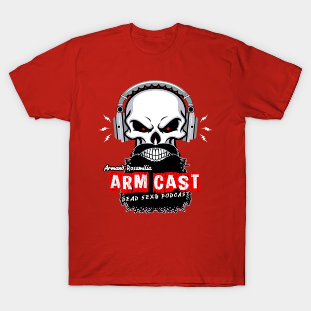 Arm Cast Podcast T-Shirt by Project Entertainment Network